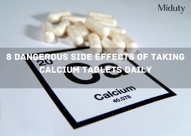 8 Dangerous Side Effects of Taking Calcium Tablets Daily