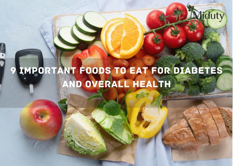 9 Important Foods to Eat for Diabetes and Overall Health