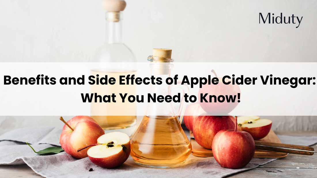 Benefits and Side Effects of Apple Cider Vinegar