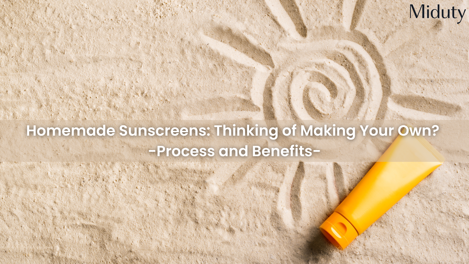 Homemade Sunscreens: Thinking of Making Your Own? | Process and Benefits