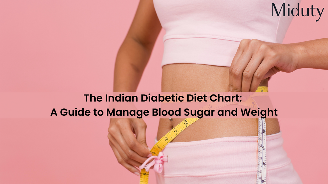 The Indian Diabetic Diet Chart: A Guide to Manage Blood Sugar and Weight