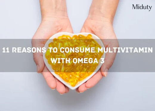 11 Reasons to Consume Multivitamin with Omega 3