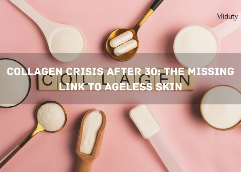 Collagen Crisis After 30: The Missing Link to Ageless Skin