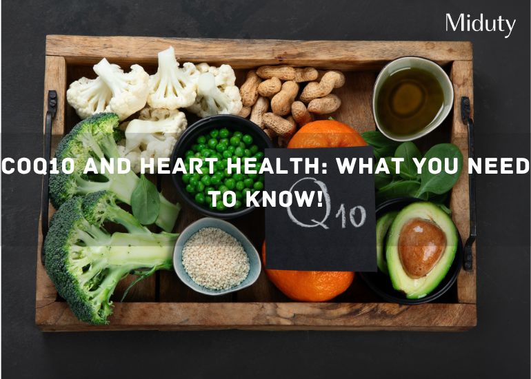 CoQ10 and Heart Health: What you need to Know!