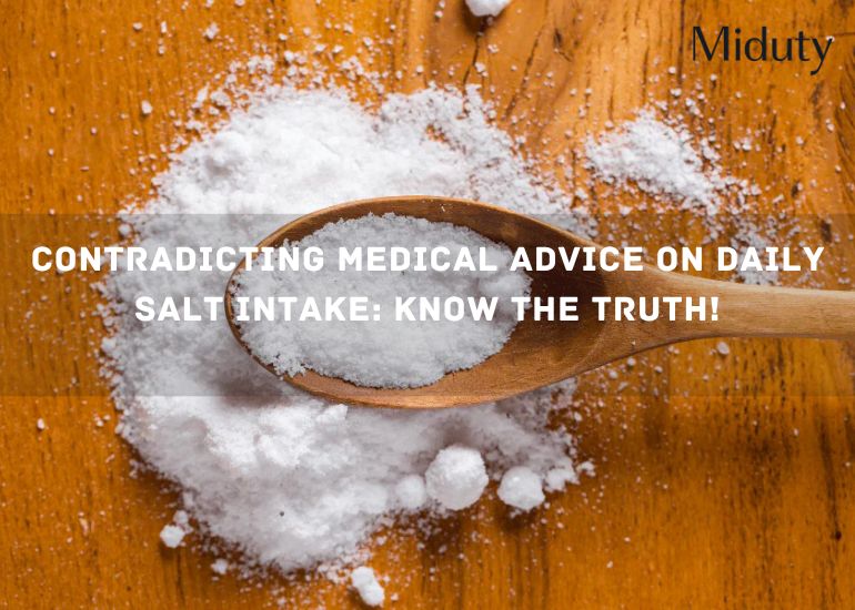 Contradicting Medical Advice on Daily Salt Intake: Know the Truth!