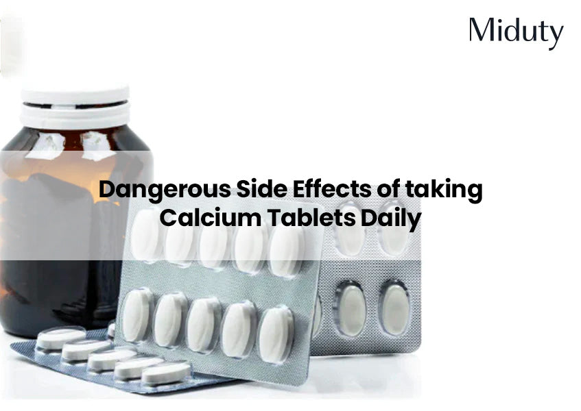 Dangerous Side Effects of taking Calcium Tablets Daily