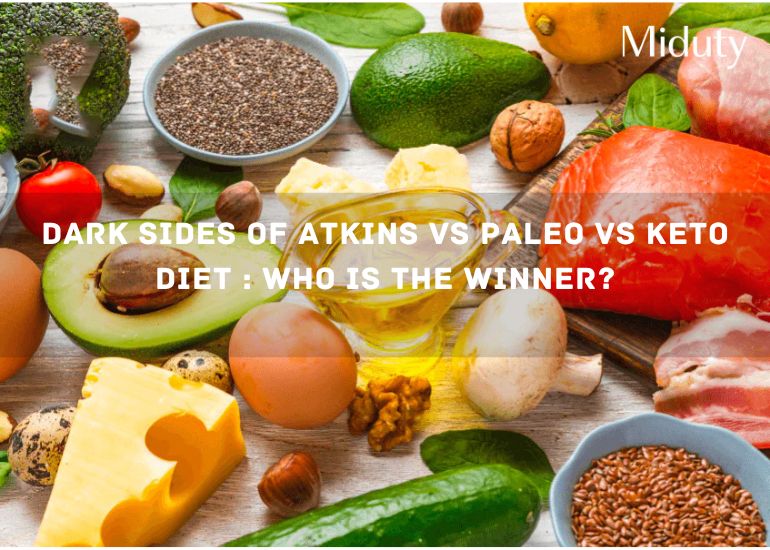 Dark Sides of Atkins Vs Paleo Vs Keto Diet : Who is The WINNER?