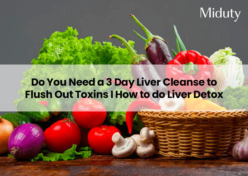 Do You Need a 3 Day Liver Cleanse to Flush Out Toxins I How to do Liver Detox