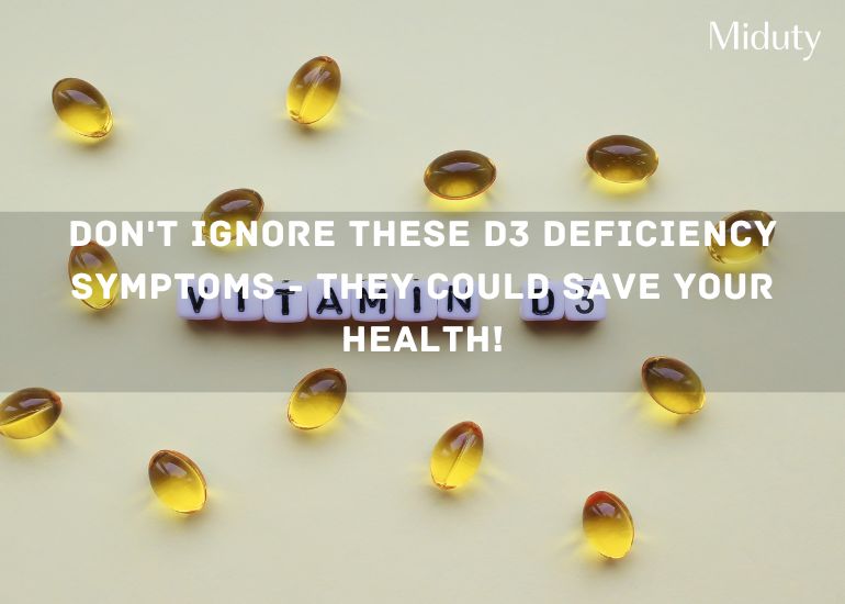 Don't Ignore These D3 Deficiency Symptoms - They Could Save Your Health!