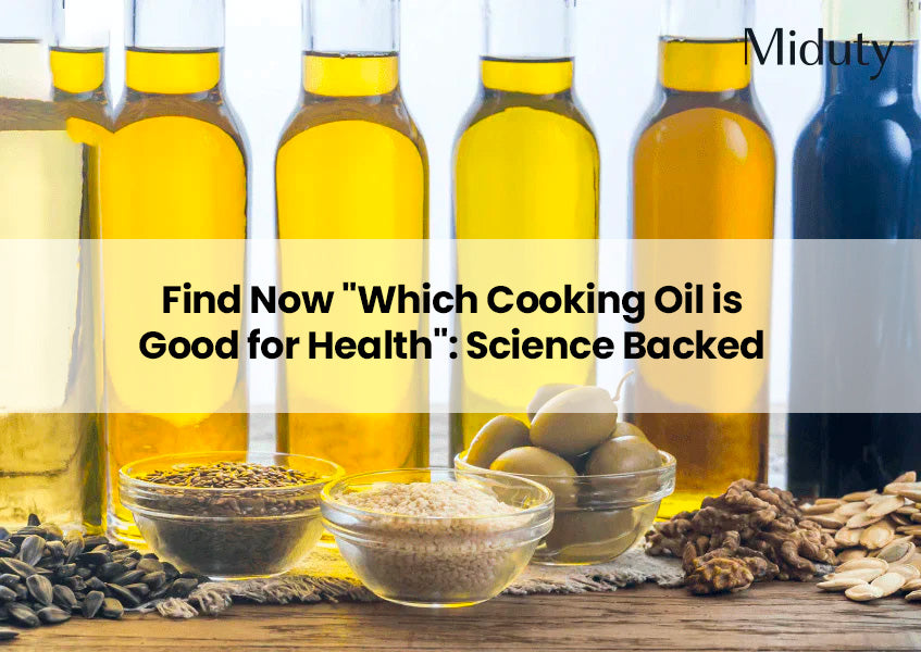 Cooking Oil is Good for Health