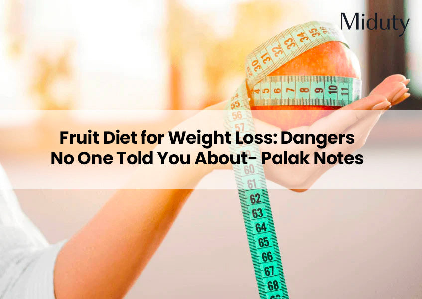Fruit Diet for Weight Loss: Dangers No One Told You About