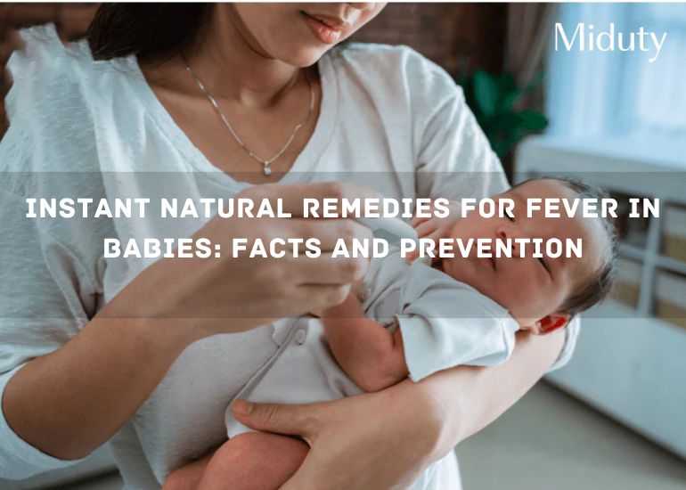 Instant Natural Remedies for Fever in Babies: Facts and Prevention