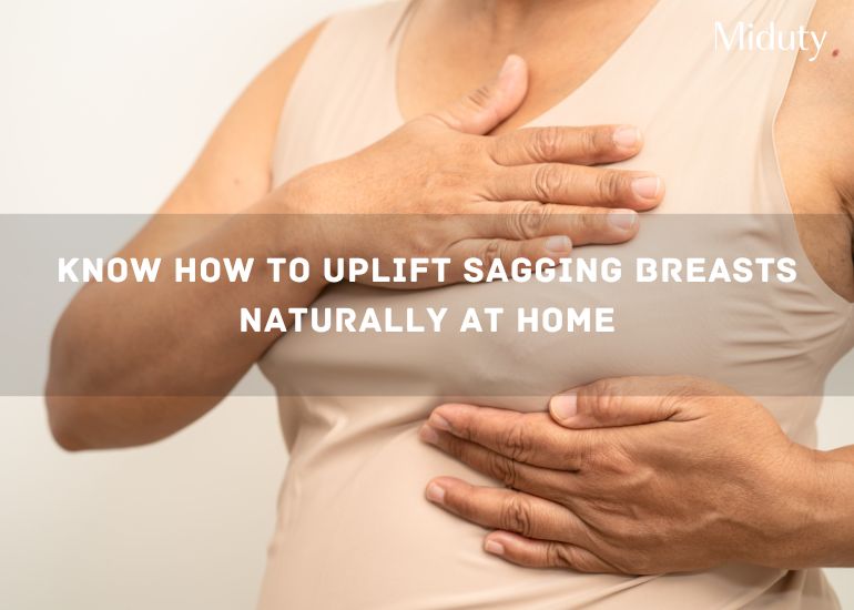 Best Way to Uplift Sagging Breasts Naturally - Miduty