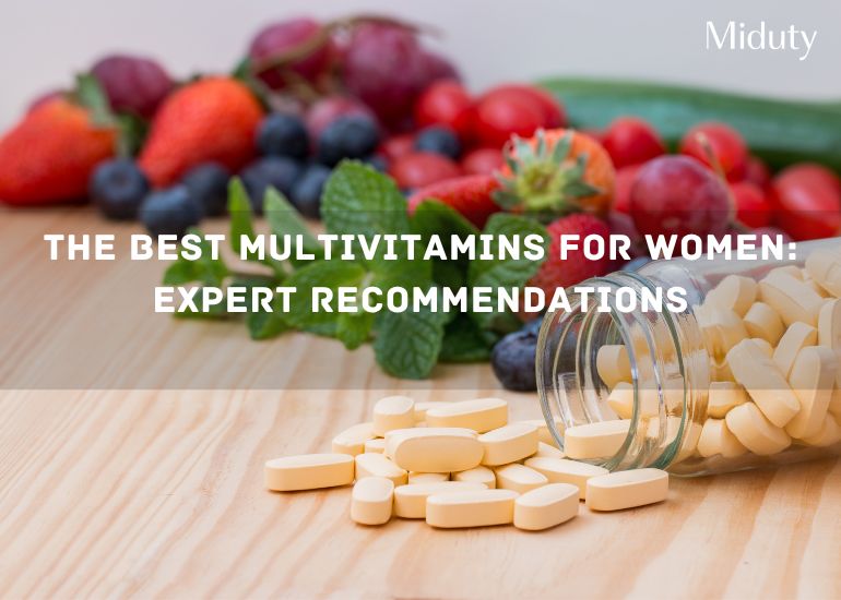 The Best Multivitamins for Women: Expert Recommendations