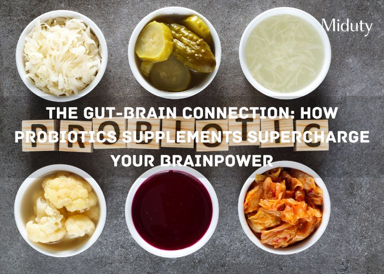 The Gut-Brain Connection: How Probiotics Supplements Supercharge Your Brainpower