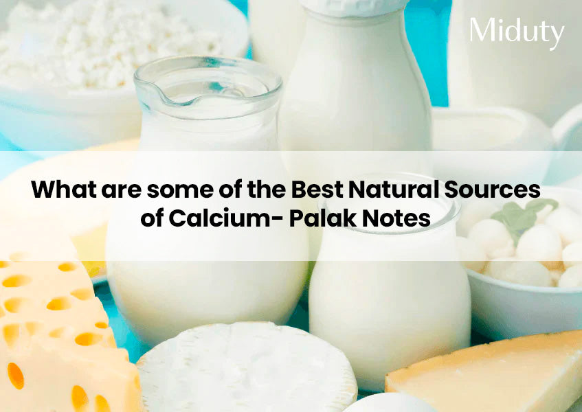 What are some of the Best Natural Sources of Calcium- Palak Notes