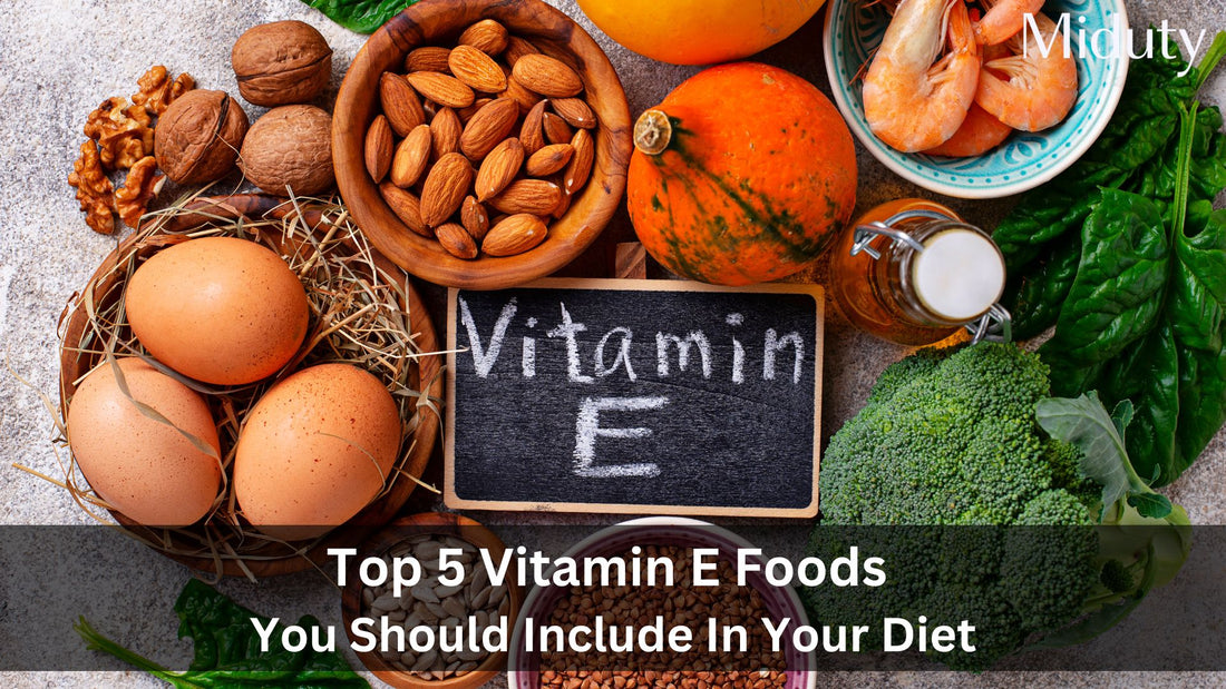 Top 5 Vitamin E Rich Foods You Should Include In Your Diet